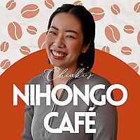 Chiaki's Nihongo Café: A Simple Japanese Podcast for Curious Minds
