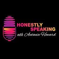 Honestly Speaking with Antonia Howard