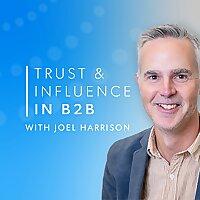 Trust & Influence in B2B