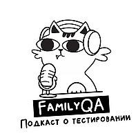 QA Family: подкаст о тестировании