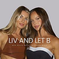 LIV AND LET B