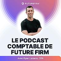 Le Podcast Comptable De Future Firm