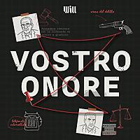 Vostro Onore - Storie di errori giudiziari
