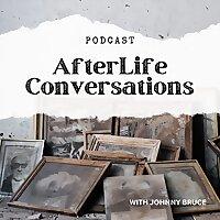AfterLife Conversations