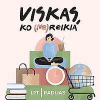 Viskas, ko (ne)reikia