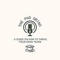 The PhD Grind Podcast