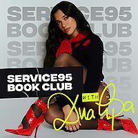 Service95 Book Club With Dua Lipa