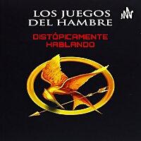 los juegos del hambre: distopicamente hablando.