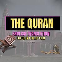 The Quran in English; with a Sultry Voice