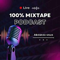 100% Mixtape Podcast