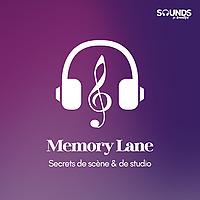 Memory Lane : Secrets de Scène & de Studio