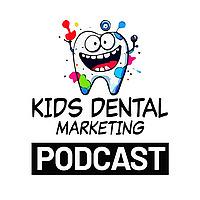 Kids Dental Marketing