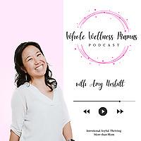 Whole Wellness Mamas