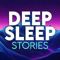 Deep Sleep Stories