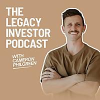 The Legacy Investor with Cameron Philgreen