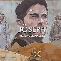 JÖSEPH - The Audio Drama Series