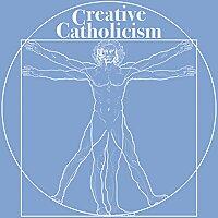 Creative Catholicism