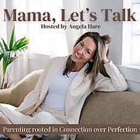 Mama, Let's Talk