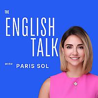 The English Talk with Paris Sol