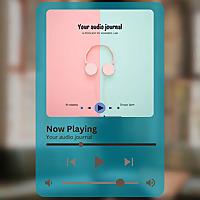 your audio journal