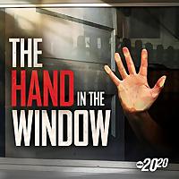 The Hand in the Window