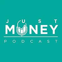 Just Money Podcast