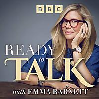 Ready to Talk with Emma Barnett