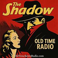 The Shadow | Old Time Radio