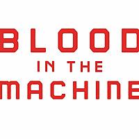 Blood in the Machine: The Podcast