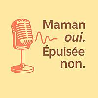 Maman oui. Epuisée non.