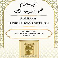 Al-Islaam is the True Religion