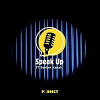 Speak Up Podcast: Sercan Akdemir