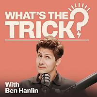 What's The Trick?