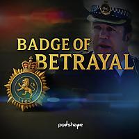 Badge of Betrayal