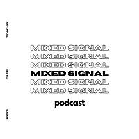 Mixed Signal Podcast