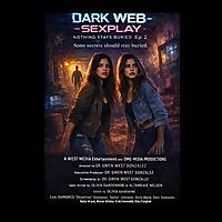 Dark Web - Sexplay: Nothing Stays Buried Episode 2 -  Part 1