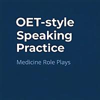 OET-style Speaking practice