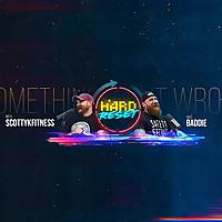 Hard Reset Podcast