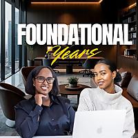 The Foundational Years