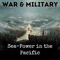 Sea-Power in the Pacific