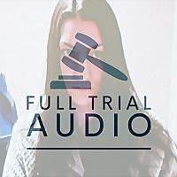 Full Trial Audio: Lindsay Clancy Triple Murder