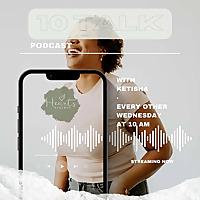 Hearts Renewed: 10 Talk