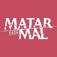 Matar está mal