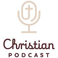 Christian Podcast - بودكاست مسيحي