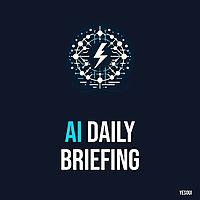 AI Daily Briefing