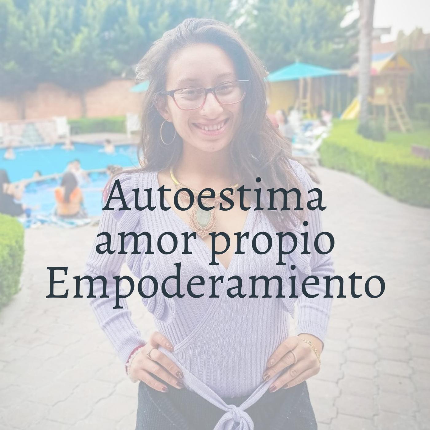 Autoestima, amor propio y empoderamiento