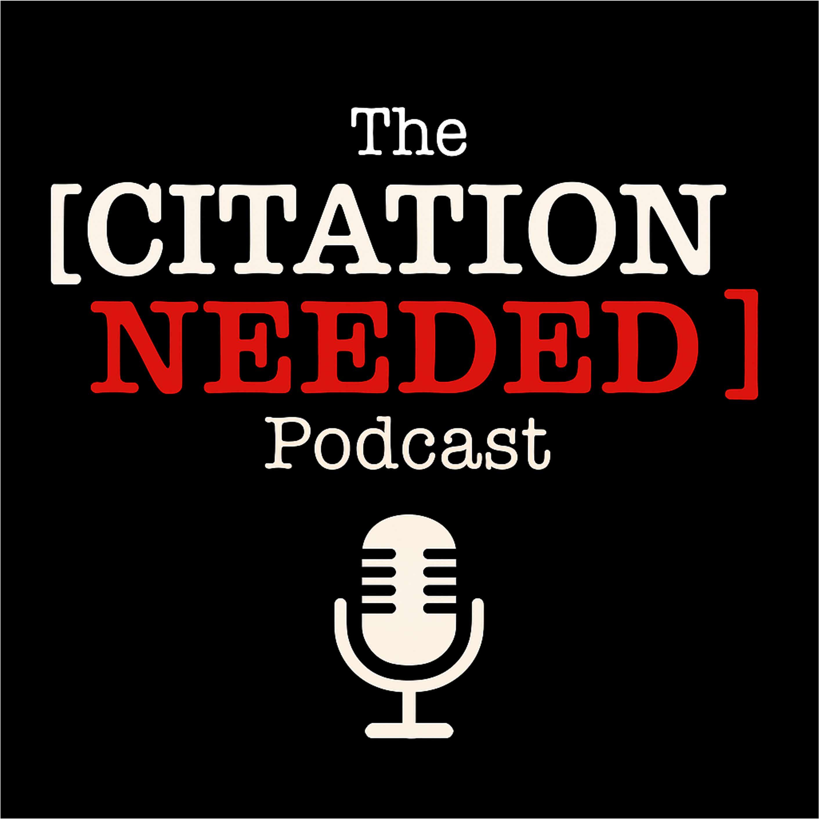 Citation Needed Podcast