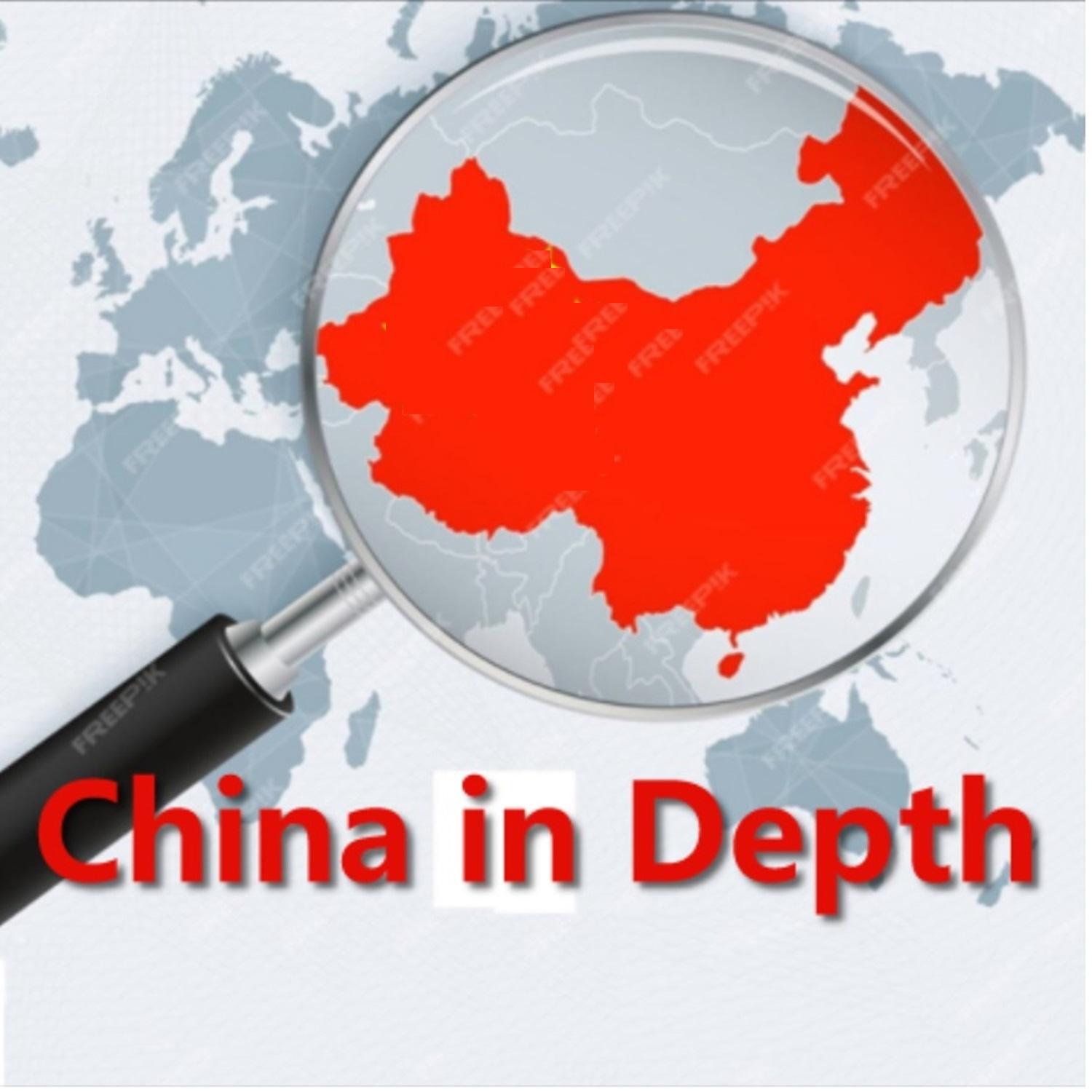 China in Depth - Past and Present + NEWS/VIEWS/NOVELS