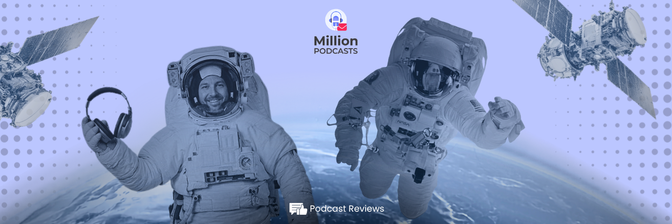 Top 6 Space Podcasts Diving Into Mysteries of the Universe feature image