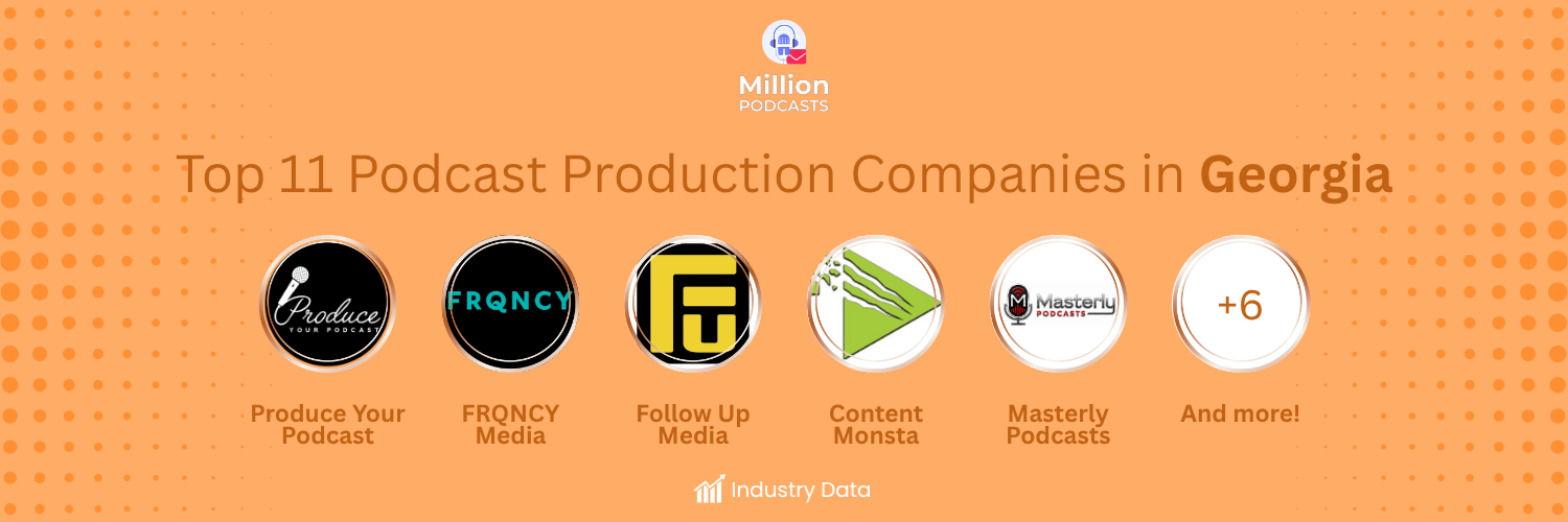Top 11 Podcast Production Companies in Georgia feature image